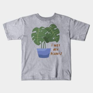 I wet my plants Kids T-Shirt